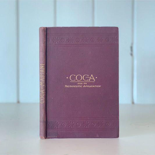 Coca and Its Therapeutic Application, Second Edition, 1892, Hardcover, Rare - Pretty Old Books