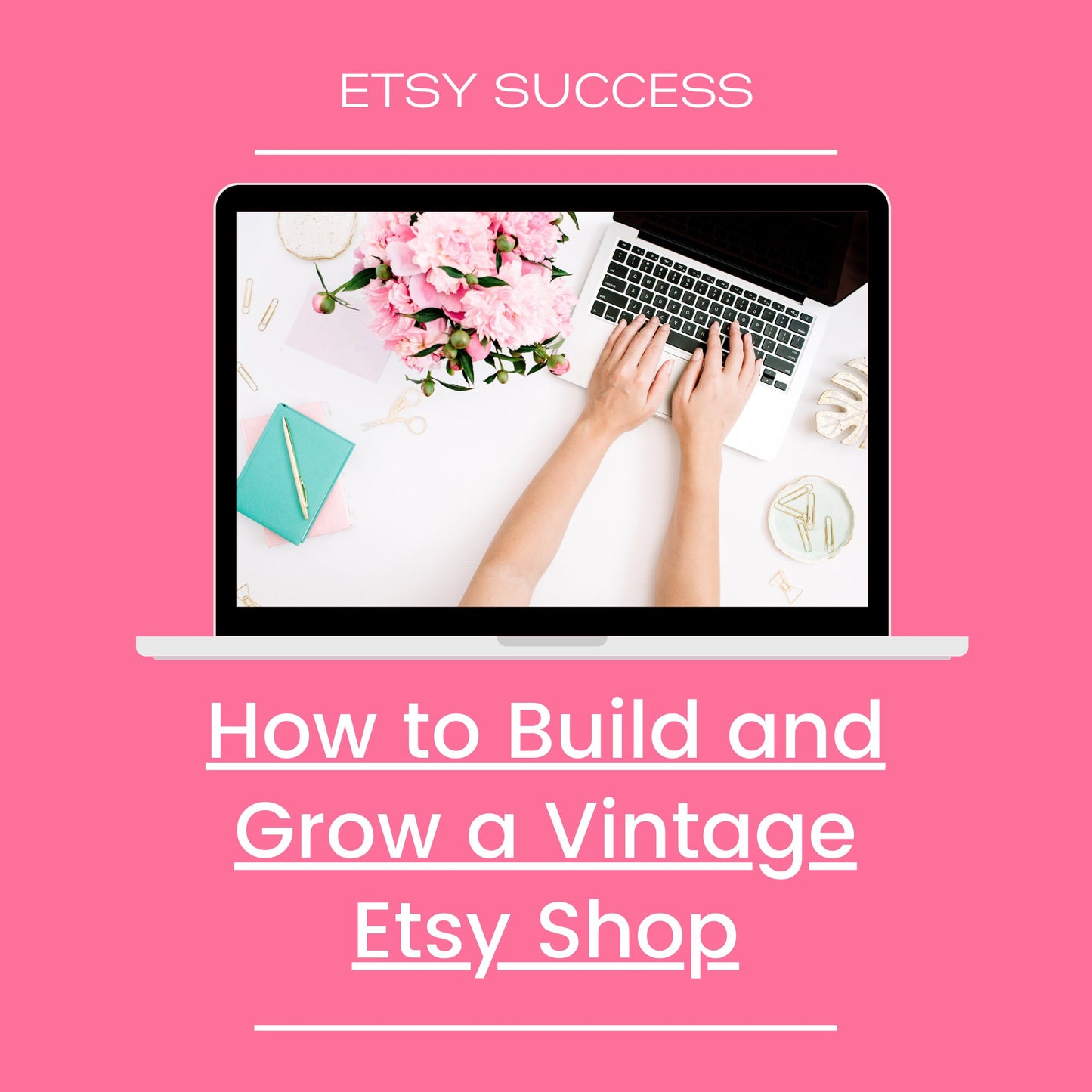 How To Build and Grow a Thriving Vintage Etsy Shop - 42 Page Ebook - Instant Download - How To Sell Vintage on Etsy