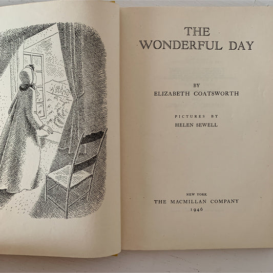 The Wonderful Day, Elizabeth Coatsworth 1946 Hardcover
