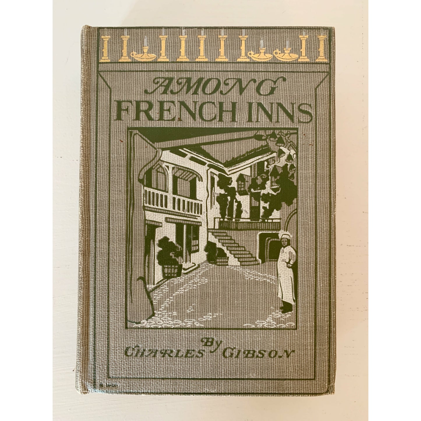 Among French Inns - First Edition - 1906 - Hardcover