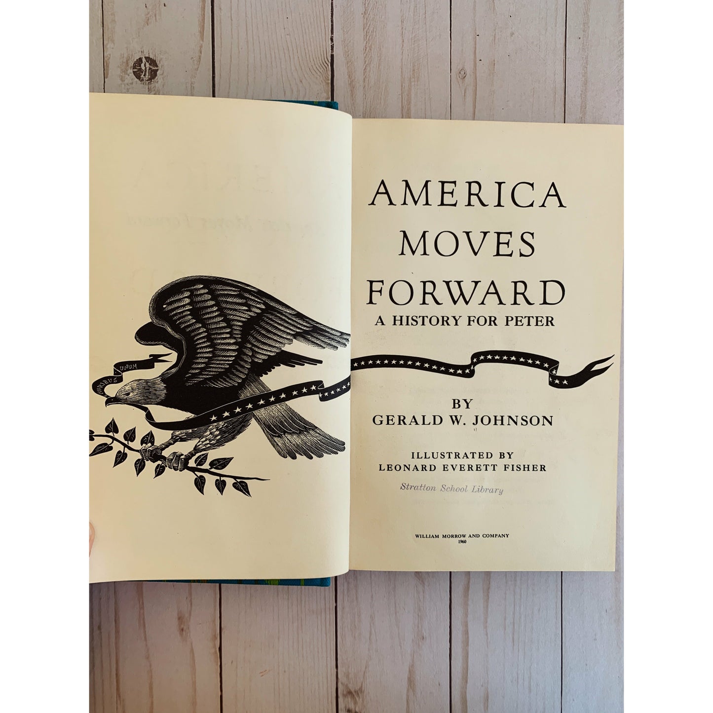 America Moves Forward: A History for Peter 1960 Hardcover