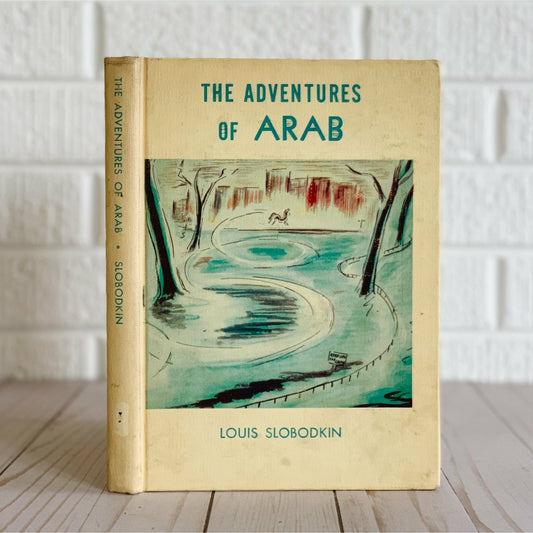 The Adventures of Arab Louis Slobodkin Hardcover 1946 - Pretty Old Books